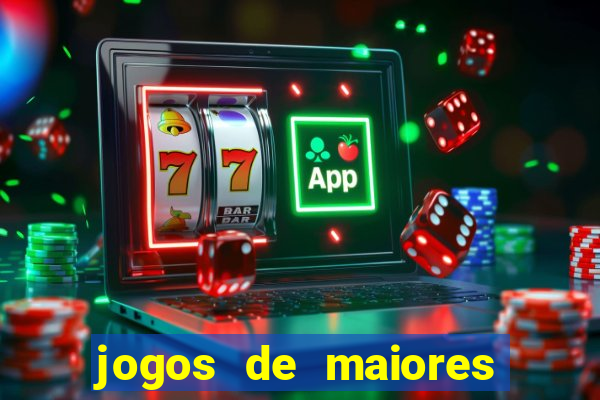 jogos de maiores de 18